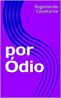 por Ódio