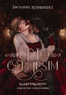 Ódio Carmesim (Acordos Imortais Livro 1)