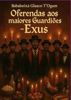 Livro Oferendas Aos Maiores Guardiões - Exus