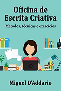 Livro Oficina de Escrita Criativa: Métodos, técnicas e exercícios