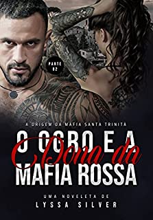 Livro O Ogro e a Dona da Máfia - PARTE 2: A Origem da Mafia Santa Trinità (Série DARK M.S.T (Mafia Santa Trinità))