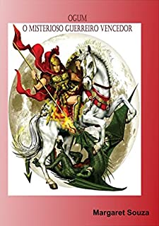 Livro OGUM: O MISTERIOSO GUERREIRO VENCEDOR