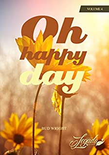 Livro Oh, Happy Day (Edição Legado Livro 4)