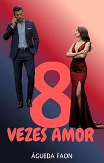 Livro OITO VEZES AMOR: INSPIRADO EM FATOS REAIS