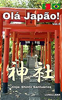 Livro Olá Japão! vol.5 Shinto Santuários