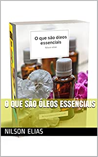 Livro O que são óleos essenciais