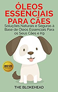 Livro Óleos Essenciais para Cães