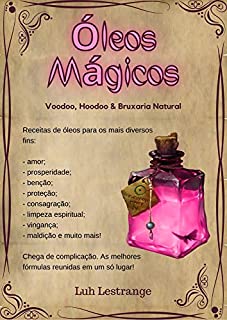 Livro Óleos Mágicos: Voodoo, Hoodoo & Bruxaria Natural