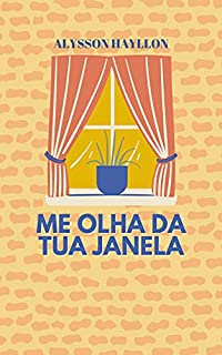 Livro Me olha da tua janela : poesia única (Poesias únicas)