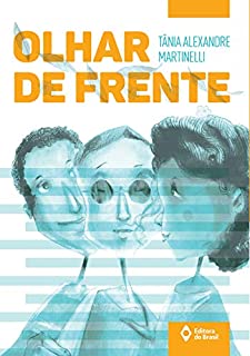 Livro Olhar de frente (Toda prosa)