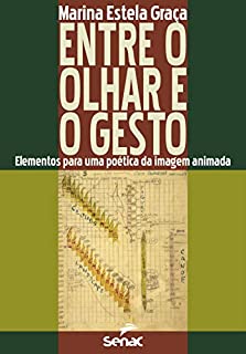 Entre o olhar e o gesto: elementos para uma poética da imagem animada