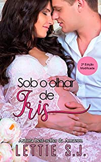 Livro Sob o Olhar de Iris (Livro Único)