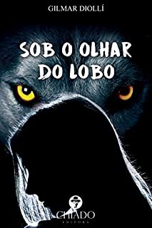 Sob o Olhar do Lobo