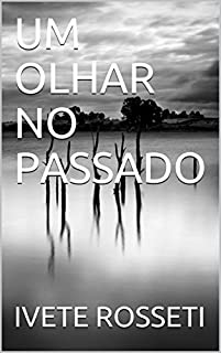 Livro UM OLHAR NO PASSADO