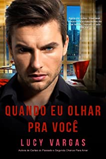 Livro Quando Eu Olhar Pra Você (Ward Livro 1)