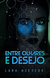 Livro Entre Olhares e desejo