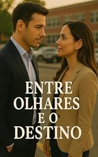Livro Entre Olhares e o Destino