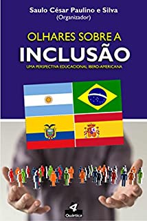 Livro Olhares Sobre a Inclusão: Uma Perspectiva Educacional Ibero-Americana