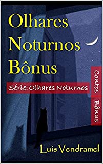 Livro Olhares Noturnos Bônus