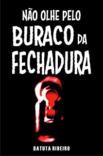 Livro Não olhe pelo buraco da fechadura