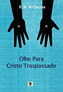 5 Sermoes Em Cantares De Salomao Por R M M Cheyne Ebook Resumo Ler Online E Pdf Por Robert Murray M Cheyne