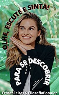 Livro OLHE, ESCUTE E SINTA : PARA SE DESCOBRIR