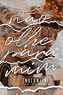 Livro Não Olhe Para Mim