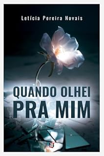 Quando olhei pra mim