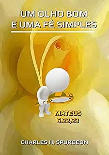 Livro Um Olho Bom E Uma Fé Simples