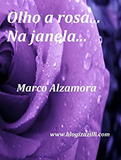 Livro Olho a Rosa... Na janela...