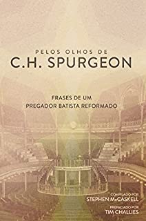 Pelos Olhos De C.H. Spurgeon