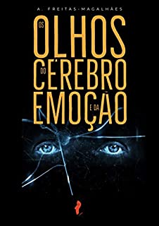 Livro Os Olhos do Cérebro e da Emoção