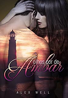 Livro Olhos cor de Âmbar (Série Salvos pelo Amor #2)