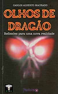Olhos de Dragão: Reflexões para uma nova realidade