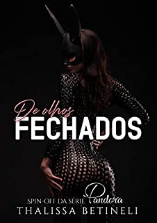 Livro De olhos fechados: Spin-off (Série Pandora)