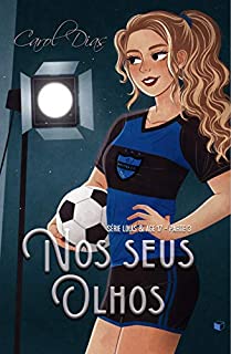 Livro Nos Seus Olhos (Lolas & Age 17 Livro 3)