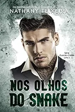 Nos olhos do Snake - Série guarda-costas - Livro 3