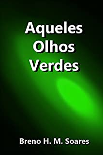 Livro Aqueles Olhos Verdes