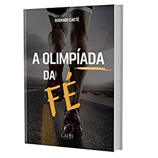 Livro A Olimpíada da Fé: Correndo com Cristo