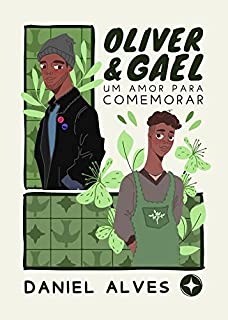 Livro Oliver e Gael: Um amor para comemorar