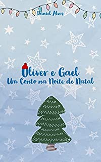 Livro Oliver e Gael: Um Conto na Noite de Natal