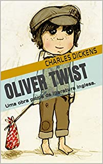Livro Oliver Twist: Uma obra prima da literatura inglesa.