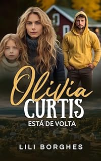 Livro OLIVIA CURTIS ESTÁ DE VOLTA