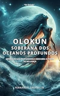 Livro OLOKUN: SOBERANA DOS OCEANOS PROFUNDOS (AFRO-BRASILEIRA Livro 23)