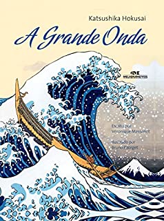 A Grande Onda: Katsushika Hokusai (Ponte das Artes)