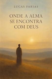 Livro Onde a alma se encontra com Deus