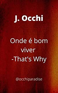 Onde é bom viver : That's Why