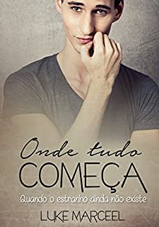 Livro Onde Tudo Começa: Spin-Off da série (Entrando de Cabeça)