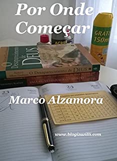 Livro Por Onde Começar: O óbvio é que seja pelo começo. Sim. E daí?