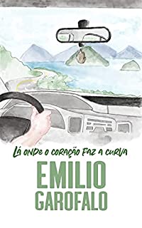 Livro Lá onde o coração faz a curva (Um ano de histórias)